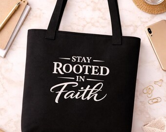 Stay Rooted In Faith - Tote Bag