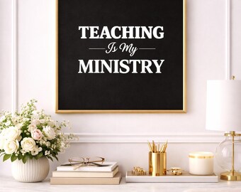 Teaching Is My Ministry Poster