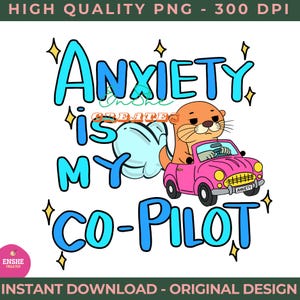 Lęk jest moim drugim pilotem PNG | Trendy PNG | Popularny PNG | Zabawne zdrowie psychiczne Png | Silly Otter Png | Png | Dziwaczny Png | Naklejka
