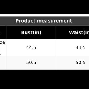 May include: A product measurement chart with the title "Product measurement". The chart shows bust and waist measurements in inches. One size fits S, M, L with 44.5 inches for bust and waist. XL size is 50.5 inches for bust and waist.