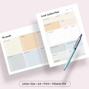 May include: Two goal-setting planner sheets with pastel-colored sections for tracking objectives. One sheet is titled My goals, the other Goal Action Plan. A silver and light blue pen rests on the paper. Text at the bottom reads Letter Size, A4, Print, Fillable PDF.