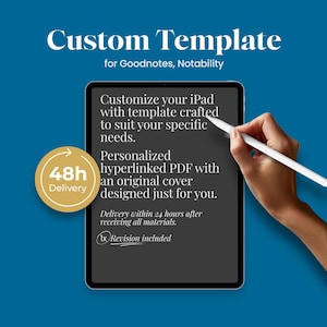 Peut inclure: Une tablette numérique avec un stylet, affichant le texte "Custom Template for Goodnotes, Notability". Le texte décrit des modèles personnalisables, des PDF personnalisés et une livraison en 48 heures. Le fond est bleu foncé.