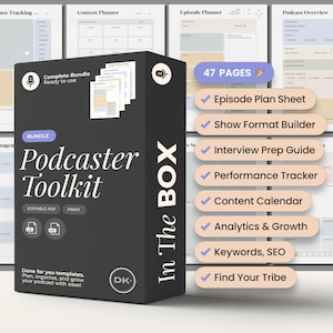 May include: A black and white box with the text "Podcaster Toolkit" and "In The Box" on it. The box contains 47 pages of printable templates for podcasters, including an episode plan sheet, show format builder, interview prep guide, performance tracker, content calendar, analytics and growth, keywords and SEO, and find your tribe.
