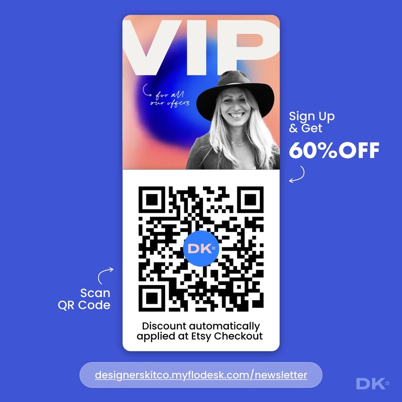 May include: A rectangular promotional graphic featuring the text VIP, Sign Up & Get 60% OFF, and Scan QR Code. It includes a black and white portrait of a smiling person wearing a hat, a large central QR code with a blue DK logo, and a URL link.
