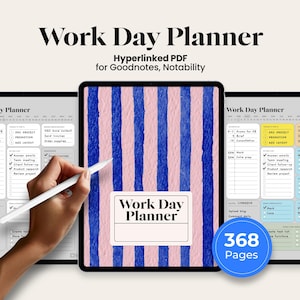 May include: A digital work day planner on a tablet. The planner has a pink and blue striped cover with the text "Work Day Planner." The image also shows a stylus and a blue circle with the text "368 Pages."