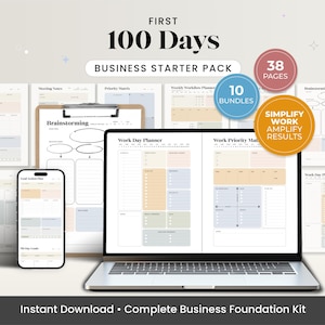 May include: A business starter pack with the text "FIRST 100 Days" and "BUSINESS STARTER PACK". The image includes a laptop, smartphone, and various planner pages. The pack includes 10 bundles and 38 pages. The text "SIMPLIFY WORK AMPLIFY RESULTS" is also visible.