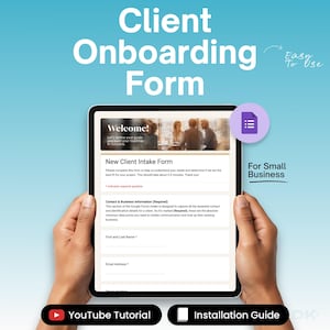 May include: A digital tablet displaying a "Client Onboarding Form" with the text "Welcome!" and "New Client Intake Form." The form includes fields for contact and business information. The image also includes the text "For Small Business," "YouTube Tutorial," and "Installation Guide."