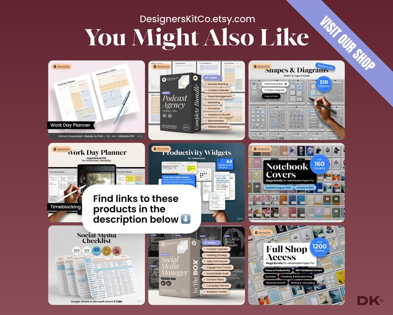 May include: A promotional image showcasing various digital planning products, including a work day planner, podcast agency bundle, and social media checklist. The image features a maroon background with the text "You Might Also Like" and "Visit Our Shop".