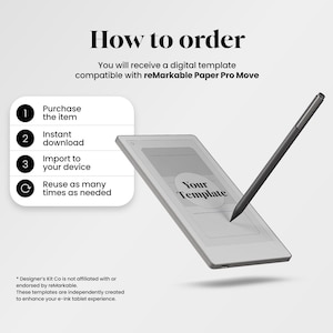 May include: A digital template for reMarkable Paper Pro Move. The image shows a tablet with a stylus, and the text "How to order" is at the top. The steps are listed: Purchase, Instant download, Import to your device, and Reuse as many times as needed.