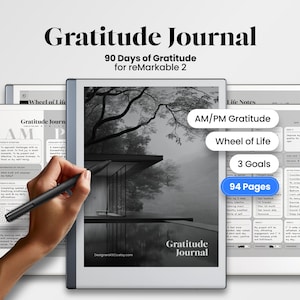 May include: A digital gratitude journal for reMarkable 2 tablets. The image shows a hand holding a stylus, interacting with the journal's interface. The journal features sections for AM/PM gratitude, a wheel of life, and 3 goals, with 94 pages.