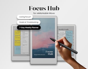 May include: A digital planner titled Focus Hub for reMarkable Move, featuring three tablet screens displaying weekly goals, timeblocking schedules, and a sunset-themed cover page. A black stylus is shown interacting with the central screen.