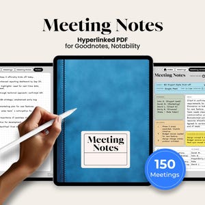 May include: A digital meeting notes template for Goodnotes and Notability. The image shows a tablet with a blue cover and the words "Meeting Notes" on the cover. The template includes 150 meetings and is hyperlinked. The text "Meeting Notes" is also displayed at the top of the image.