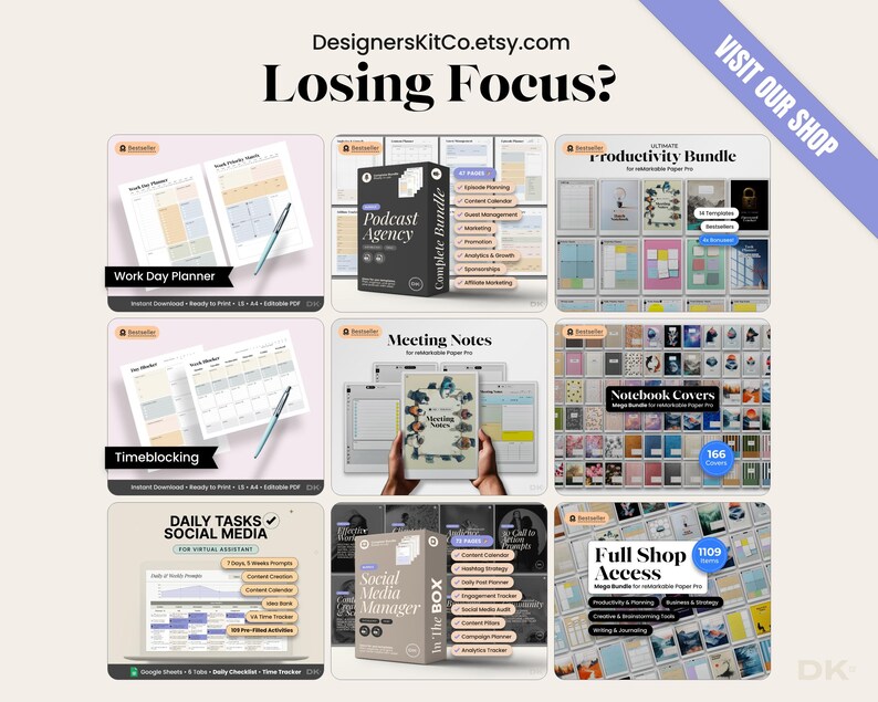 May include: A collection of digital planning and productivity tools, including planners, notebooks, and social media templates. The image features various product mockups with the text "Losing Focus?" and "Visit Our Shop".