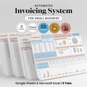 May include: An image showcasing an automated invoicing system for small businesses. The design includes several tabs labeled "Payment", "Clients", "Invoice Tracker", and "Dashboard". The system is compatible with Google Sheets and Microsoft Excel, offering 9 tabs. The image also features icons for taxes, client tracking, video, and other functions.