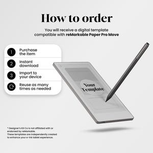 Puede incluir: Una plantilla digital para reMarkable Paper Pro Move. La imagen muestra una tableta con un l&aacute;piz &oacute;ptico y el texto "How to order" y "Your Template". Tambi&eacute;n se enumeran los pasos para comprar, descargar, importar y reutilizar.