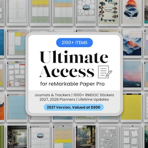 May include: A digital collection of 2100+ items for reMarkable Paper Pro, featuring planners for 2027 and 2028, journals, trackers, and 1000+ stickers. The central white graphic displays the text Ultimate Access for reMarkable Paper Pro.
