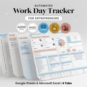 Puede incluir: Un rastreador automatizado de la jornada laboral para emprendedores. La imagen muestra cuatro pestañas: Configuración, Calendario y Planificador de la jornada laboral. Las pestañas están diseñadas para Google Sheets y Microsoft Excel. La imagen también incluye iconos para tareas, un calendario inteligente, vídeo y otras funciones.