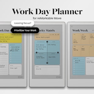 May include: A digital planner for reMarkable Move, featuring three screens displaying daily and weekly layouts. The planner includes sections for scheduling, to-do lists, and notes, with the text "Work Day Planner" at the top.