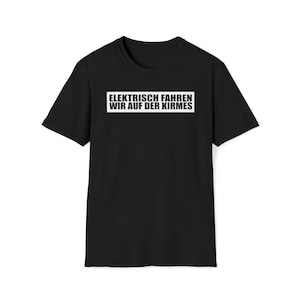 We drive electrically at the fair | Anti electric car | against electric cars | Premium T-Shirt | Free Shipping