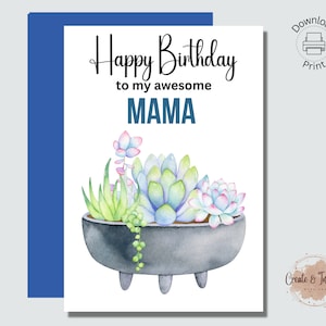 Feliz aniversário para minha incrível mamãe, cartão de aniversário para impressão para mamãe, suculentas, 5x7, download digital, imprimir em casa, feliz aniversário mamãe