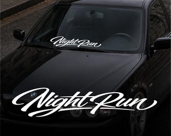 Night Run Windshield Banner – Plotted Vinyl Decal, JDM Car Banner Sticker