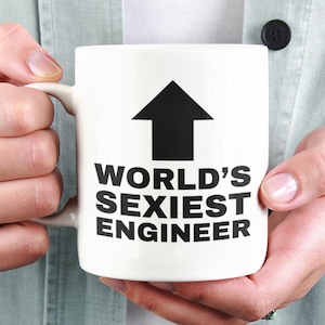 Funny Engineer Mug, 'World's Sexiest Engineer', UK Made