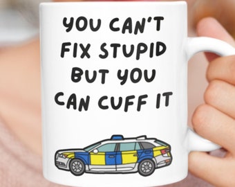 Funny Police Mug, Novelty Law Enforcement Gift