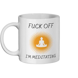 Funny Meditation Mug, Rude Mindset, 11oz Glossy Ceramic 画像 7