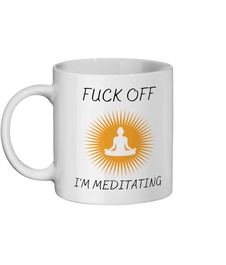 Funny Meditation Mug, Rude Mindset, 11oz Glossy Ceramic 画像 7