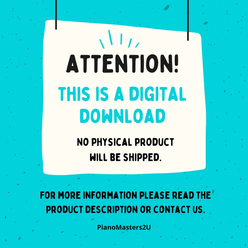 Puede incluir: Se&ntilde;al blanca con texto negro que dice "&iexcl;ATENCI&Oacute;N! ESTO ES UNA DESCARGA DIGITAL NO SE ENV&Iacute;A NING&Uacute;N PRODUCTO F&Iacute;SICO. PARA M&Aacute;S INFORMACI&Oacute;N, LEA LA DESCRIPCI&Oacute;N DEL PRODUCTO O CONT&Aacute;CTENOS. PianoMasters2U"