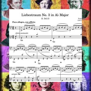 Liebestraum No. 3 in A-flat Major &quot;Love Dream&quot; S 541 Franz Liszt Solo Piano Music Sheets Printable PDF 6 Pages Download