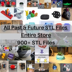 Full Access to All Past and Future STL Files - Whole Etsy Shop -  All STL Files - Entire Store
