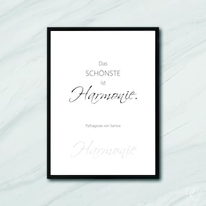 May include: Black and white printable wall art with a quote in German that reads "Das Schönste ist Harmonie."  The quote is attributed to Pythagoras von Samos.