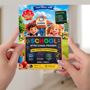 May include: A colorful flyer for an after-school program featuring a school building, two smiling children, and a chalkboard graphic. The text includes 'School After School Program', 'Why Choose Our Program?', and 'Enroll Today' with contact details.