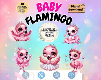 May include: A digital download set featuring ten baby flamingo illustrations. The graphics include flamingos wearing crowns, tutus, and floral headpieces, set against a pastel gradient background with text including BABY FLAMINGO.