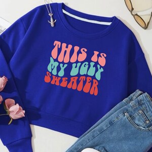 This is my Ugly Sweater SVG /