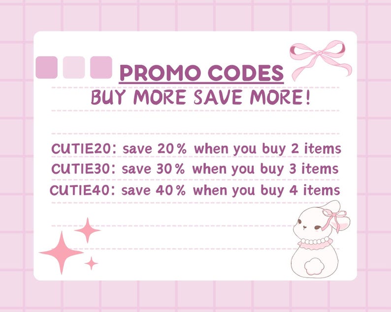 Pu&ograve; includere: Grafica rosa e bianca con il testo "PROMO CODES BUY MORE SAVE MORE!" e un elenco di codici sconto: CUTIE20: risparmia il 20% all'acquisto di 2 articoli, CUTIE30: risparmia il 30% all'acquisto di 3 articoli, CUTIE40: risparmia il 40% all'acquisto di 4 articoli.