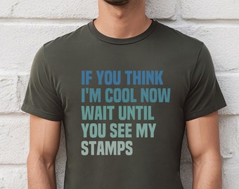 Briefmarken sammeln Shirt, Briefmarkensammler Shirt, Briefmarkenliebhaber Geschenk, lustiges Briefmarken Shirt, wenn du denkst, ich bin cool Shirt, Nerd Shirt, lustiges Nerd Geschenk