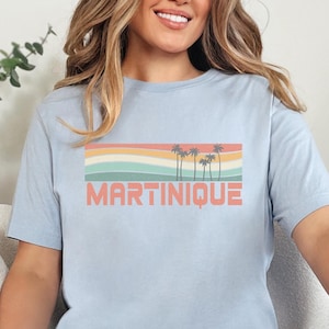 Martinique Shirt, Caribbean shirt, Honeymoon Shirt, Martinique Vacation Shirt, Martinique Souvenir, Cruise Shirt, Martinique Shirts
