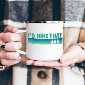 I&#39;d Hike That Mug, Hiking Mug, Let&#39;s Hike Mug, Vacation Mug, Retro Design Hiking Mug, Outdoors Mug, Funny Hiking Mug