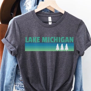 Lake Michigan Shirt, Lake Michigan Gift, Lake Shirt, Hiking Shirt, Lake Vacation Shirt, Michigan Shirt, Illinois Shirt, Great Lakes Shirt