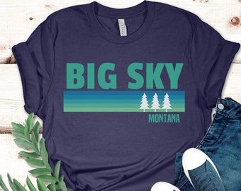 Big Sky Shirt, National Park Shirt, Montana Shirt, Mountain Shirt, Hike Shirt, Vacation Shirt, Big Sky Montana Gift, Hiking Tee, Tree Shirt