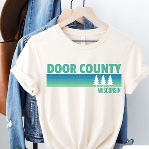 Door County Shirt, Wisconsin Shirt, Door County Travel Shirt, Mountain Shirt, Hiking Shirt, Vacation Shirt, Wisconsin Gift, Lake Life Shirt