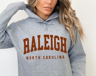 Raleigh North Carolina Hoodie or Crewneck, NC Souvenir