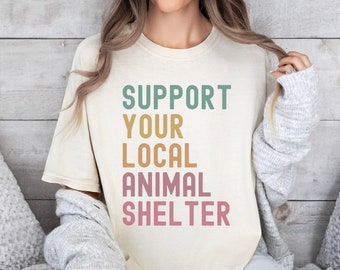 Dog Rescue Shirt, Dog Mom Shirt, Comfort Colors Foster Dog Mom TShirt, Support Your Local Animal Shelter, Cat Rescuer Shirt, Shelter Tee