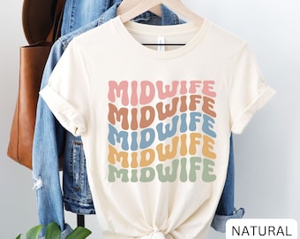 Retro Midwife Shirt, Birth Shirt, Labor and Delivery Shirt, Doula Shirt, L and D Shirt, Midwife gift, Future Midwife Gift, Midwifery Shirt