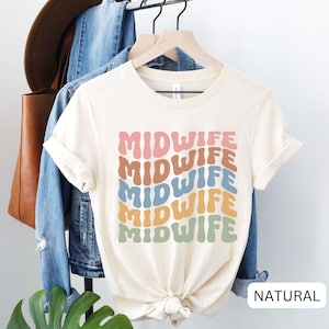 Retro Midwife Shirt, Birth Shirt, Labor and Delivery Shirt, Doula Shirt, L and D Shirt, Midwife gift, Future Midwife Gift, Midwifery Shirt