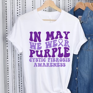 Camisa de concientización sobre la fibrosis quística, en mayo usamos púrpura, lucha contra las camisas de caminata de la fibrosis quística, camiseta con cinta púrpura, equipo de apoyo a la fibrosis quística