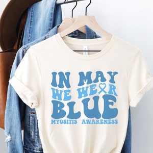 Myositis Awareness Shirt, Support Myositis Walk Tees, Blue Ribbon Shirts, Matching Family Support Squad, In May We Wear Blue