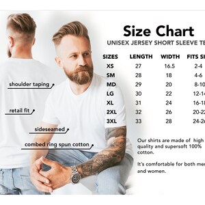 May include: Size chart for a unisex short sleeve jersey tee. The chart shows sizes XS through 3XL with corresponding length, width, and fit sizes in inches. The text states that the shirts are made of high quality and supersoft 100% cotton and are comfortable for both men and women.